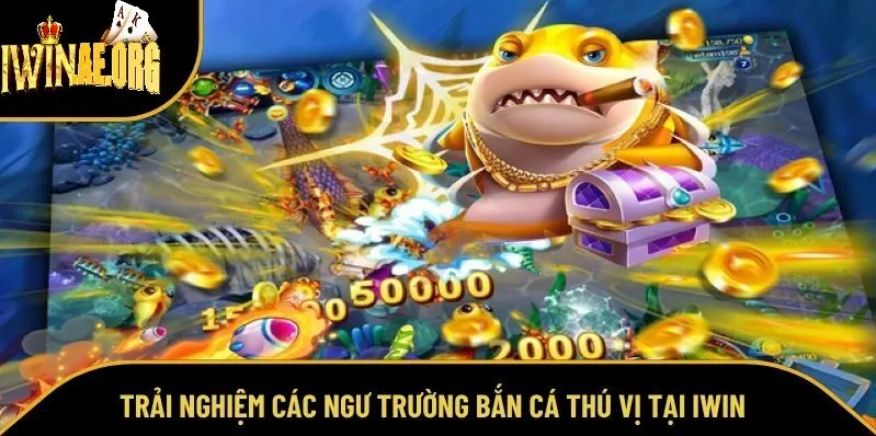 Bắn cá online Iwin – Trường săn siêu hot của 2025